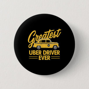 Uber Driver någonsin Uber Driver Funny 4 Knapp