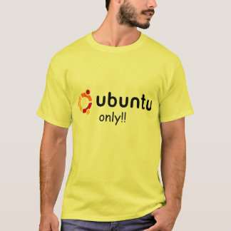 Ubuntu endast!! t shirt