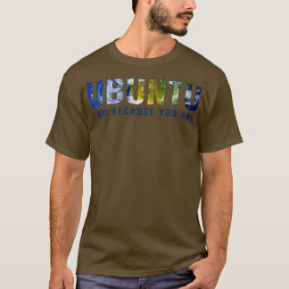 Ubuntu jag är för att du är ljus t shirt
