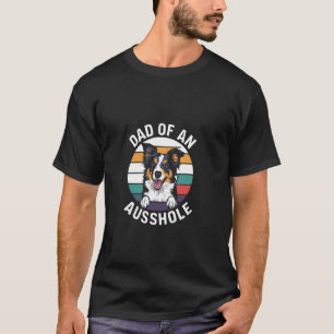 udda Pappa i en Ausshole Australian shepherd Aussi T Shirt