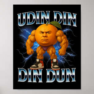 Udin Din Din Dun Funny Italy Brainrot Meme Bodyb Poster