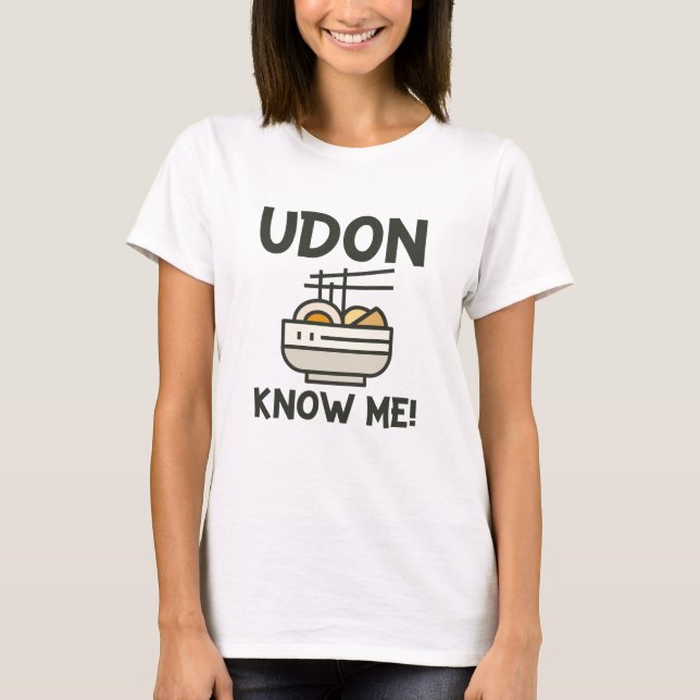 Udon Know Me T Shirt (Framsida)