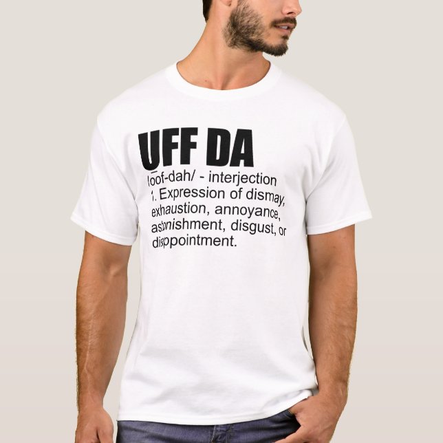 Uff Da Definition Norsk skandinavisk viking T Shirt (Framsida)