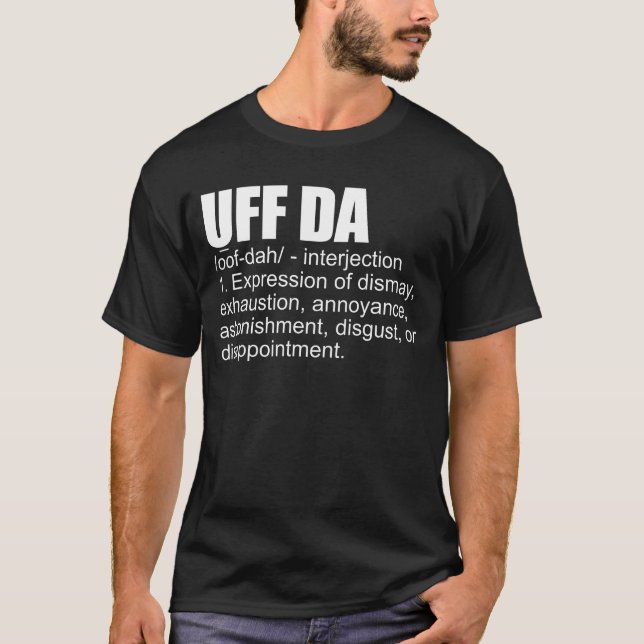 Uff Da Definition Norsk skandinavisk viking T Shirt (Framsida)
