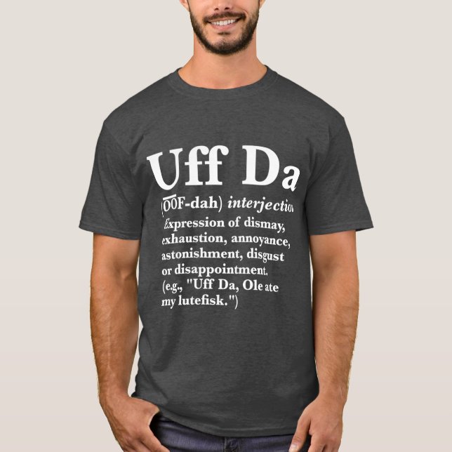 Uff Da Definition T Shirt (Framsida)