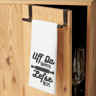 Uff Da Happens, Lefse Helps Kitchen Towel Kökshandduk