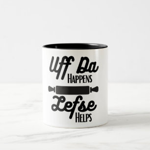 Uff Da Happens, Lefse Helps Mugg