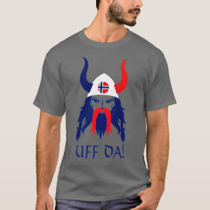 Uff Da Nordic Viking Scandinavian Norge T Shirt