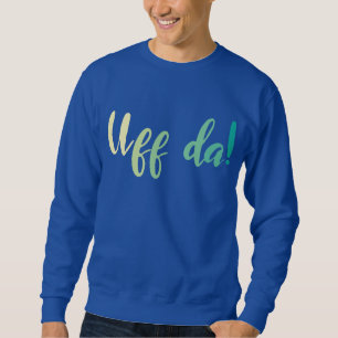 Uff Da! Norska, Minnesota Lång Ärmad Tröja
