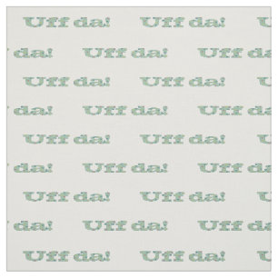Uff da! tyg