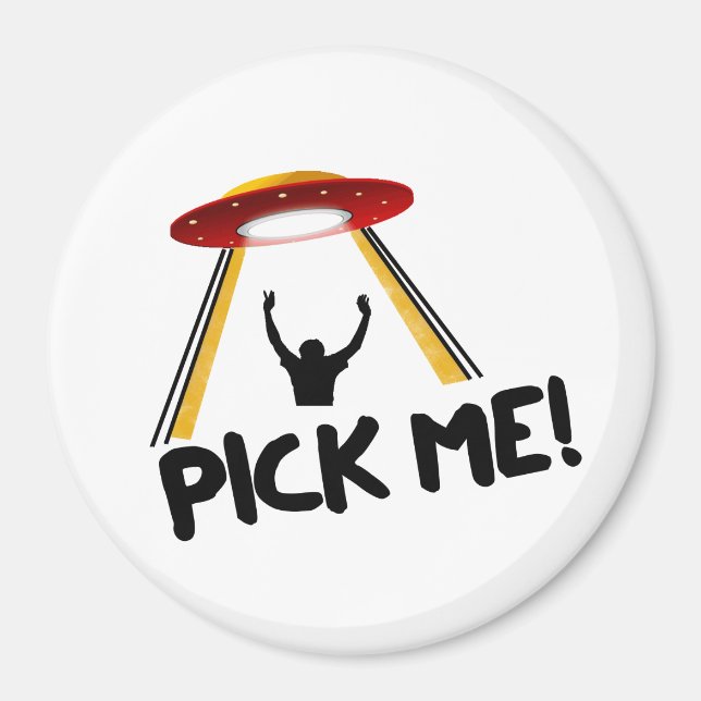 UFO Alien Frakt - Plocka mig! Magnet (Framsidan)