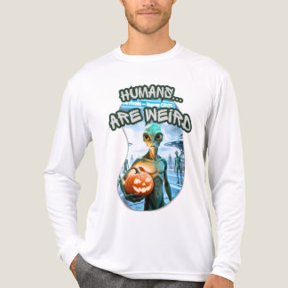 UFO Halloween Collection - Humans...are weird. - T Shirt