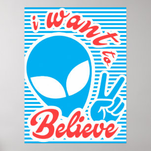 UFO, jag vill tro, Alien Poster