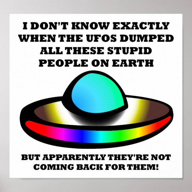 UFOs Dumma Människor Rolig Affisch (Framsidan)