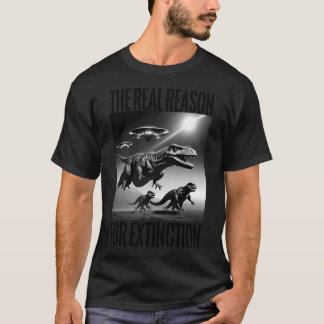 Ufos Hunt T-Rex Dino Utdödar verkliga skäl T Shirt