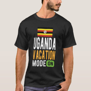 Uganda Souvenir - Resa - Uganda Vacation Mode on T Shirt