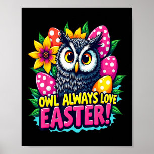 Uggla Alltid Kärlek Påsk Färgfulla Glad påsk ägg f Poster