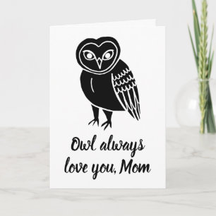 Uggla alltid Kärlek You Mamma Mors dag Kort
