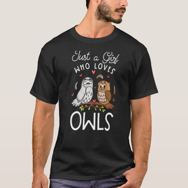 Uggla är bara en flicka som Kärlek Ugglor Uggla T Shirt (Framsida)