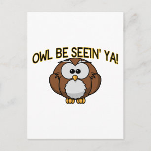 Uggla be Seein'Ya Vykort
