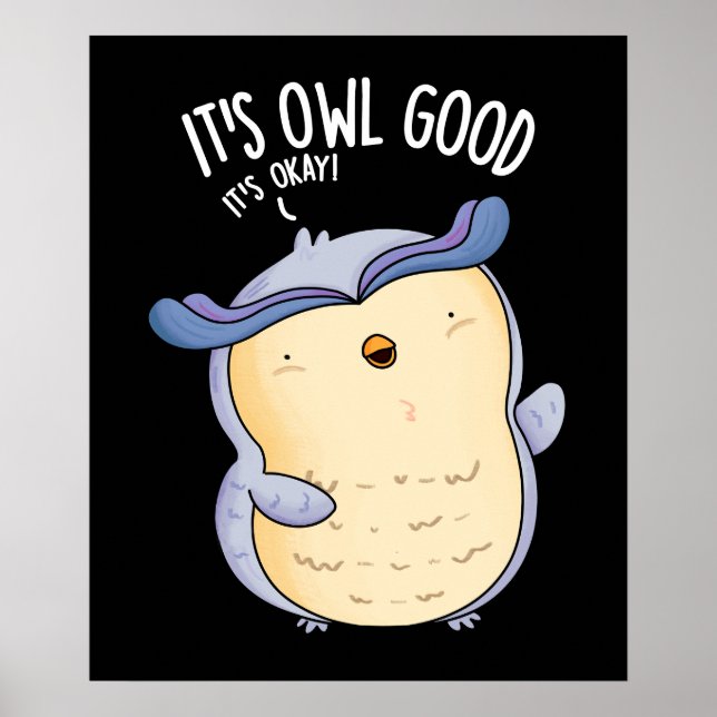 Uggla Bra Funny Bird Pun Mörk BG Poster (Framsidan)