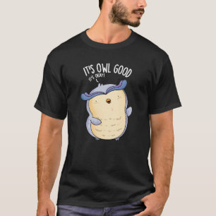 Uggla Bra Funny Bird Pun Mörk BG T Shirt