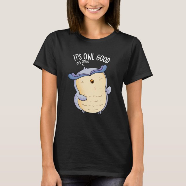 Uggla Bra Funny Bird Pun Mörk BG T Shirt (Framsida)