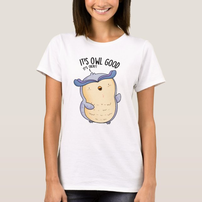 Uggla Bra Funny Bird Pun T Shirt (Framsida)