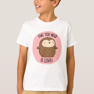Uggla du behöver är Kärlek Funny Brown Uggla Pun T Shirt
