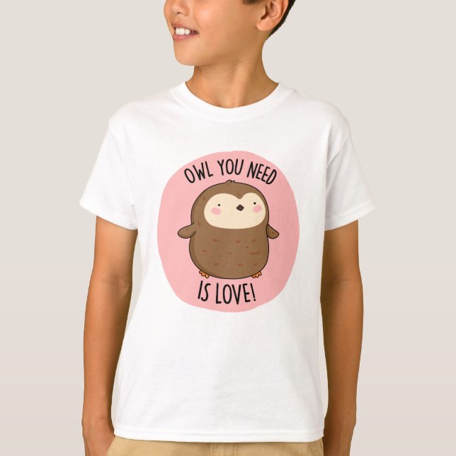 Uggla du behöver är Kärlek Funny Brown Uggla Pun T Shirt (Framsida)