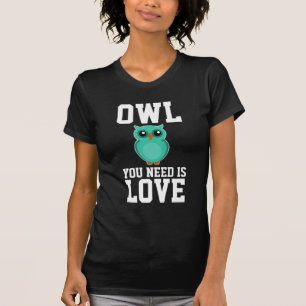 UGGLA DU BEHÖVER ÄR KÄRLEK Funny T-Shirts