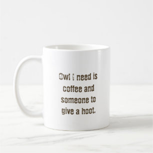 "Uggla I need" kaffe mugg