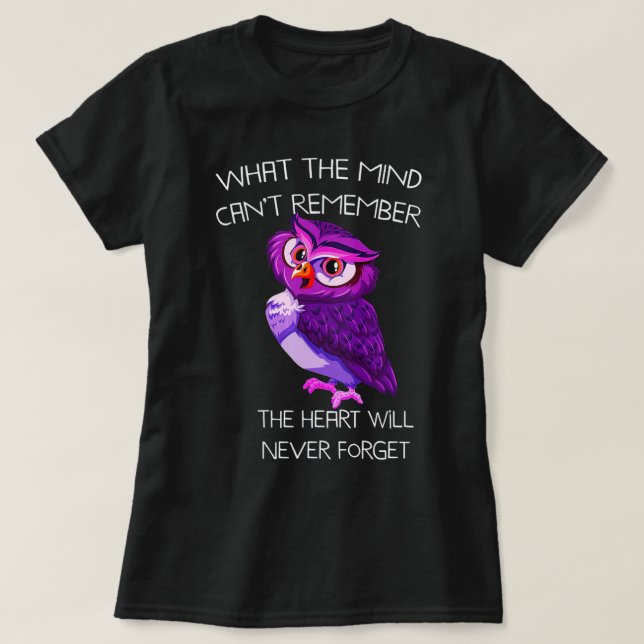 Uggla kommer aldrig att glömma kvinnor som alzheim t shirt (Design framsida)