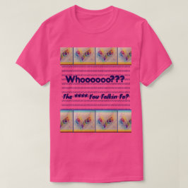 Uggla ögon "Vem pratar du med?" T Shirt