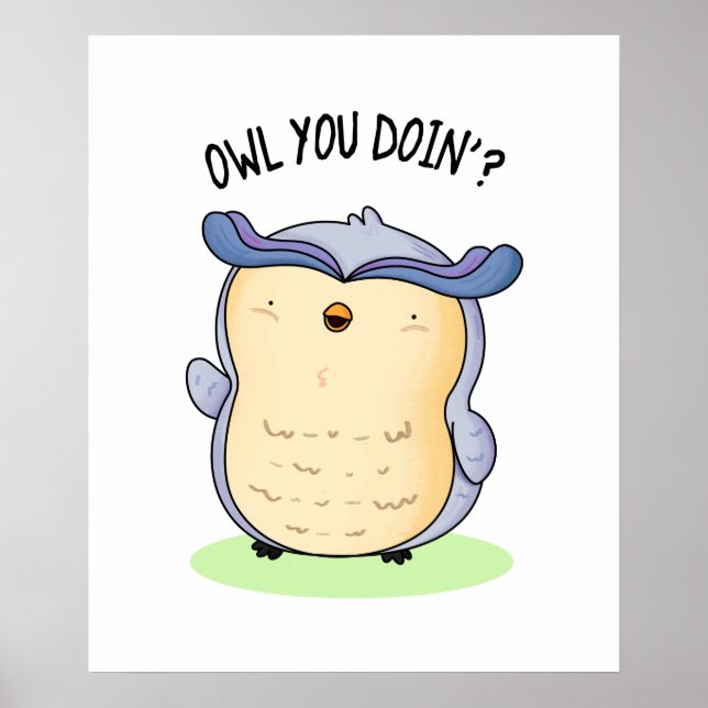 Uggla You Doin Funny Bird Pun Poster (Framsidan)