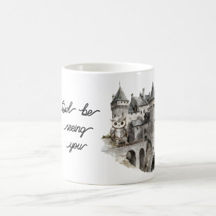 Ugglan på slottet kommer att se dig kaffemugg