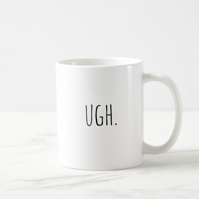 Ugh Mugg. Kaffe Mugg, Funny Kaffe Mugg (Höger)