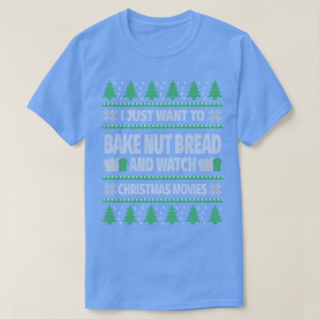 Ugly Christmas Nut Bread Baking Watching Christmas T Shirt (Design framsida)