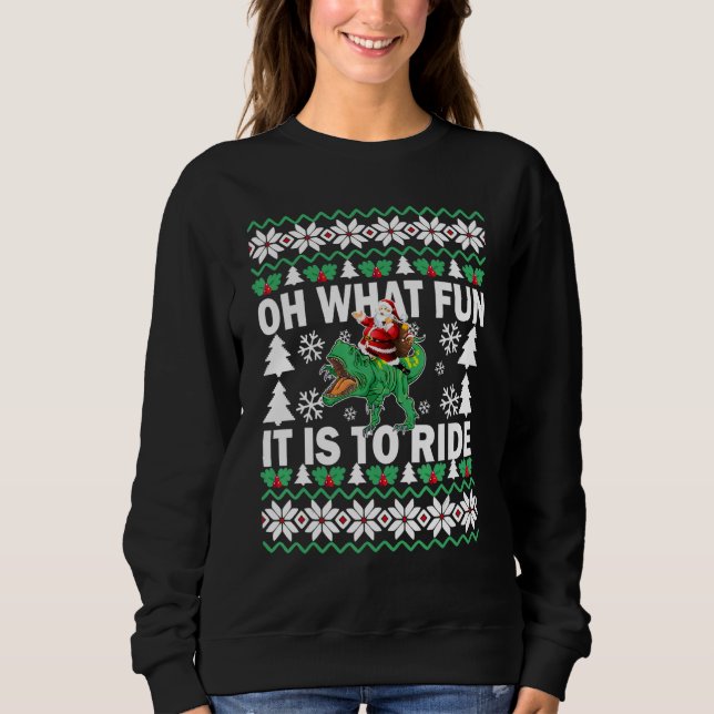 UGLY Christmas Oh What Fun It Is To Ride Dinosaur  T Shirt (Framsida)