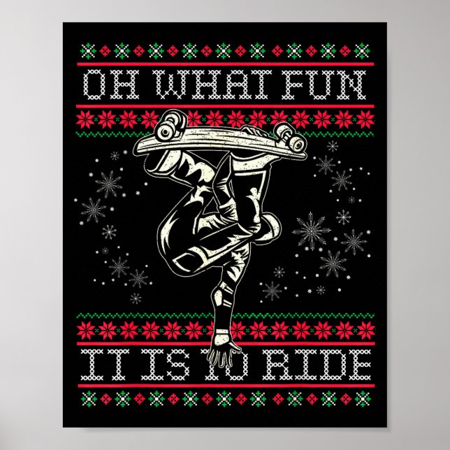 Ugly Christmas Skateboard Oh What Fun It Is To Rid Poster (Framsidan)