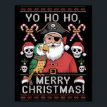 Ugly Christmas Sweater Yo Ho Ho Fun Merry Xmas San Poster<br><div class="desc">Ugly Christmas Sweater Yo Ho Ho Fun Merry Xmas Santa Rate</div>