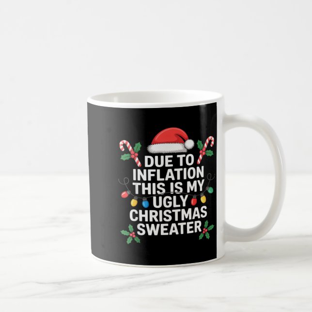 Ugly Christmas Sweaters Funny Due To Inflation  Kaffemugg (Höger)