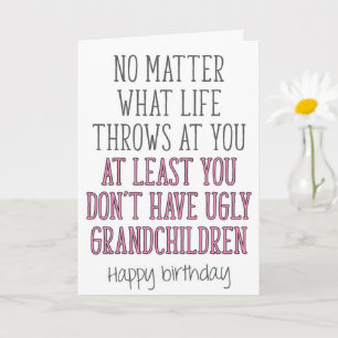 Ugly Grandchildren, Funny Grandma Birthday Kort