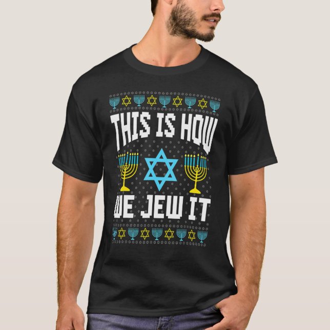 Ugly Hanukkah Sweater Hur jag Roll Dreidel T Shirt (Framsida)