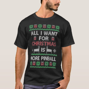 Ugly Pinball Maskin vill ha Wi till jul Pinball Wi T Shirt