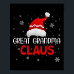 Ugly Sweater Christmas Matching Costume Great Gran Poster<br><div class="desc">Ugly Sweater Christmas Matching Costume Great Grandma Claus</div>