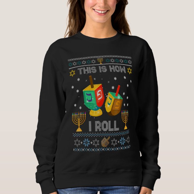 Ugly Sweater Hanukkah How I Roll Dreidel Christmas T Shirt (Framsida)