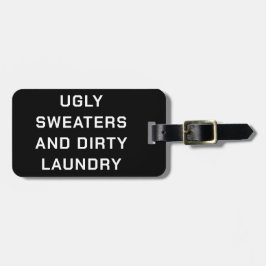 Ugly Sweaters and Dirty Tvätt - White on Black Bagagebricka