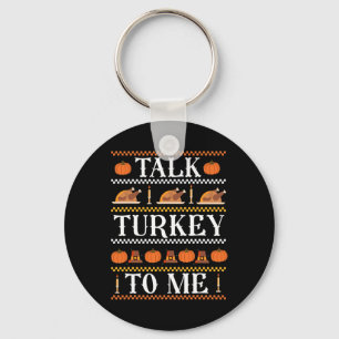 Ugly Thanksgiving Funny Prata Turkiet med mig Fall Nyckelring