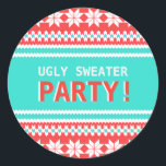 Ugt sötare jul Party Sticker Runt Klistermärke<br><div class="desc">Det här klistermärket är perfekt för din fula sötare/taskiga Party! Personlig med din egen speciella text och använda den för party eller den händelse du väljer. Matchande föremål,  inklusive porto,  klistermärke,  poster,  pappra blöjor och annat finns också i vår butik. www.zazzle.com/specialoccasioncards</div>